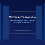 Vitrier à Franconville - Verre feuilleté, verre trempé et vitrages de sécurité